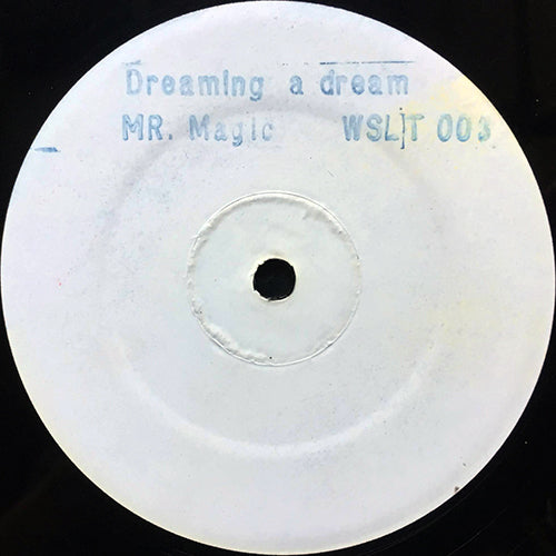 DREAMING A DREAM // MR. MAGIC (3VER)