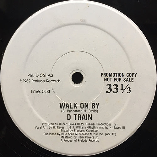 D TRAIN // WALK ON BY (5:53) / "D" TRAIN (DUB) (7:23) / TRYIN' TO GET OVER (5:40)