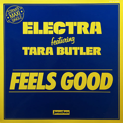 ELECTRA feat. TARA BUTLER // FEELS GOOD (6:14/4:48)