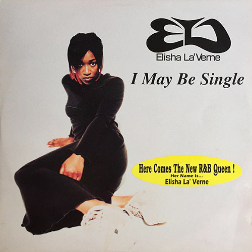 ELISHA LA'VERNE // I MAY BE SINGLE (4VER)