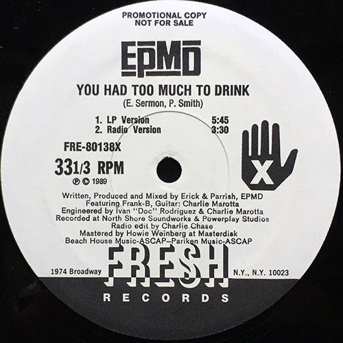 EPMD // YOU HAD TOO MUCH TO DRINK (2VER) / IT'S TIME TO PARTY