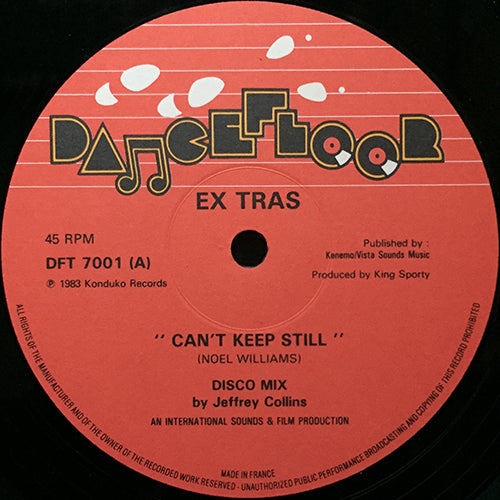 EX TRAS // CAN'T KEEP STILL (DISCO MIX) / (DISCO VOCAL VERSION)
