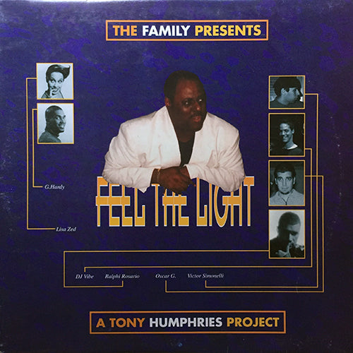 FAMILY presents A TONY HUMPHRIES PROJECT // FEEL THE LIGHT (4VER)