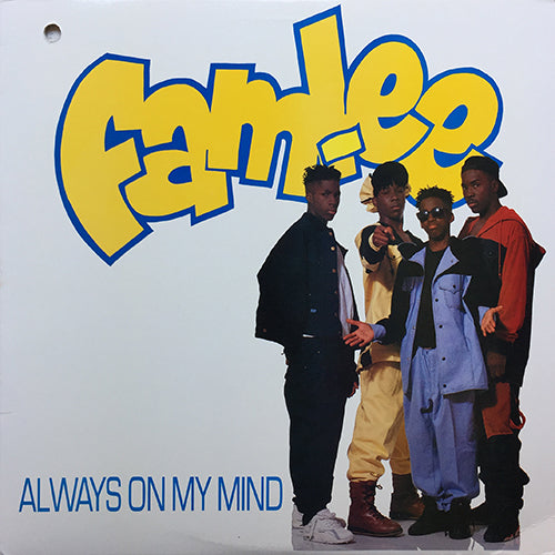 FAM-LEE // ALWAYS ON MY MIND / RUNS IN THE FAM-LEE