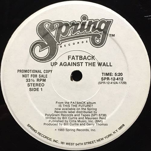 FATBACK // UP AGAINST THE WALL (5:20) / (DISCO VERSION) (6:44)