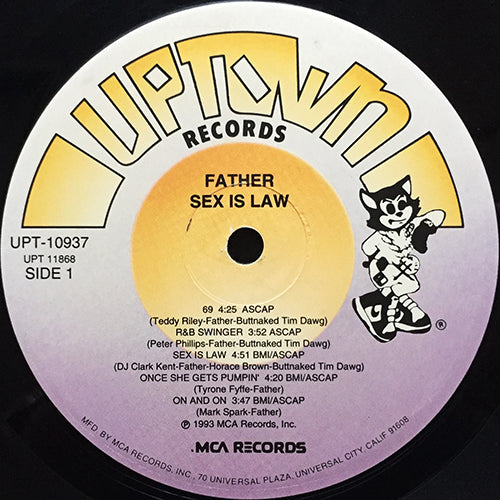 FATHER // SEX IS LAW (LP) inc. 69 / R&B SWINGER / ONCE SHE GETS PUMPIN' / ON AND ON / I BEEPED YOU / AIN'T NUTHIN BUT A PARTY / NOW IS THE TIME / FOR THE BROTHERS WHO AIN'T HERE / THE WIGGLE / SOMETHING FROM THE RADIO