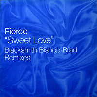 FIERCE // SWEET LOVE (BLACKSMITH REMIXES) (3VER)