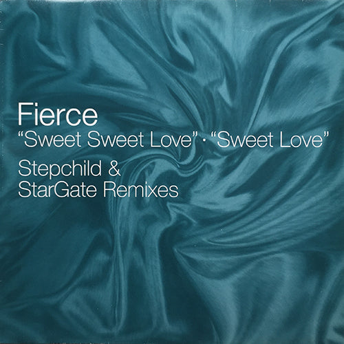 FIERCE // SWEET LOVE (STEPCHILD & STARGATE REMIX) (3VER)
