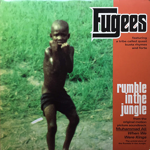 FUGEES feat. A TRIBE CALLED QUEST, BUSTA RHYMES & FORTE // RUMBLE IN THE JUNGLE (4VER) / I'M SO MEAN I MAKE MEDICINE SICK / WE GONNA GET IT ON BECAUSE WE DON'T GET ALONG