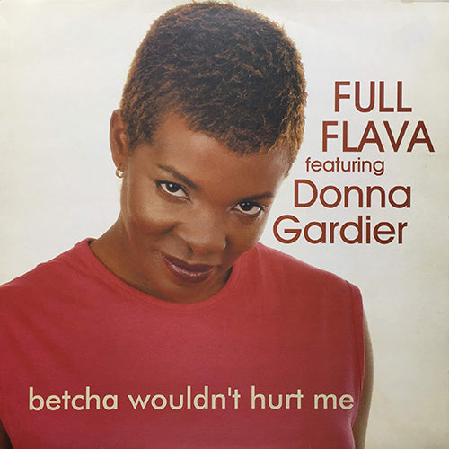 FULL FLAVA feat. DONNA GARDIER // BETCHA WOULDN'T HURT ME (3VER)