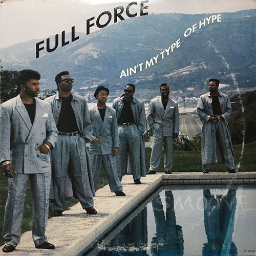 FULL FORCE // AIN'T MY TYPE OF HYPE (5VER)