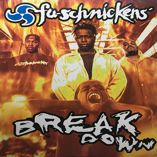 FU-SCHNICKENS // BREAK DOWN (3VER) / SNEAKIN' UP ON YA