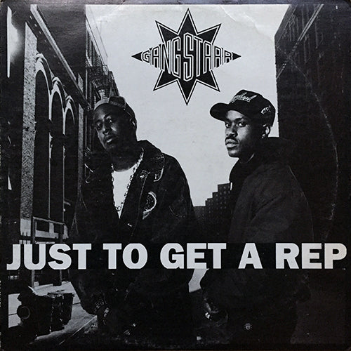 GANG STARR // JUST TO GET A REP (3VER) / WHO'S GONNA TAKE THE WEIGHT? (2VER)