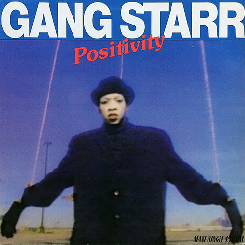 GANG STARR // POSITIVITY (2VER) / GOTCH U / NO MORE MR. NICE GUY