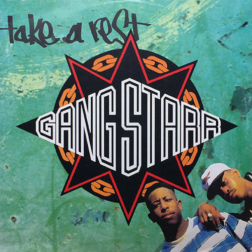 GANG STARR // TAKE A REST (2VER) / WHO'S GONNA TAKE THE WEIGHT / JUST TO GET A REP