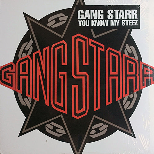 GANG STARR // YOU KNOW MY STEEZ (3VER) / SO WASSUP (3VER)