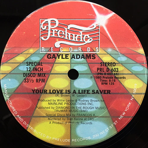 GAYLE ADAMS // YOUR LOVE IS A LIFE SAVER (8:16) / STRETCH IN OUT (8:20)