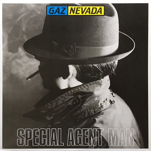 GAZ NEVADA // SPECIAL AGENT MAN (MALE VERSION) (8:10) / (FEMALE VERSION) (7:20) / (BONUS TRACK) (4:28)