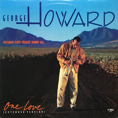 GEORGE HOWARD feat. JOHNNY GILL // ONE LOVE (7:08/5:20/4:20)