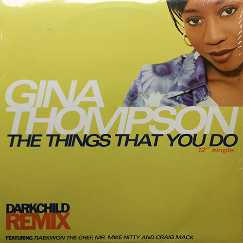 GINA THOMPSON // THE THINGS THAT YOU DO (DARKCHILD REMIX & BAD BOY REMIX) (5VER)