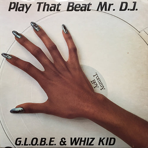 G.L.O.B.E. & WHIZ KID // PLAY THAT BEAT MR. D.J. (3VER)