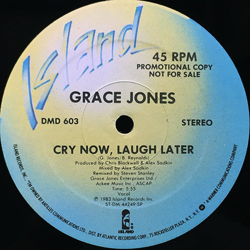 GRACE JONES // CRY NOW, LAUGH LATER (5:55) / DUB (6:04) / NIPPLE TO THE BOTTLE (DUB) (3:40)