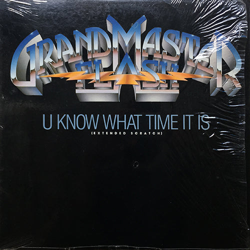 GRANDMASTER FLASH // U KNOW WHAT TIME IT IS (EXTENDED SCRATCH) / (INST) / BUS DIS (WOOO)