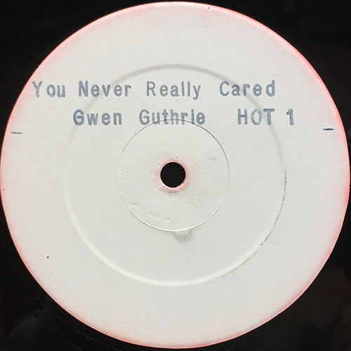 GWEN GUTHRIE // YOU NEVER REALLY CARED / AIN'T NOTHIN' GOING ON BUT THE RENT (REMIX)