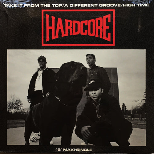 HARDCORE // TAKE IT FROM THE TOP (2VER) / A DIFFERENT GROOVE (3VER) / HIGH TIME