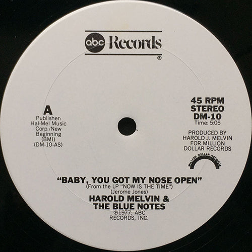 HAROLD MELVIN & THE BLUE NOTES // BABY, YOU GOT MY NOSE OPEN (5:05) / POWER OF LOVE (7:29)
