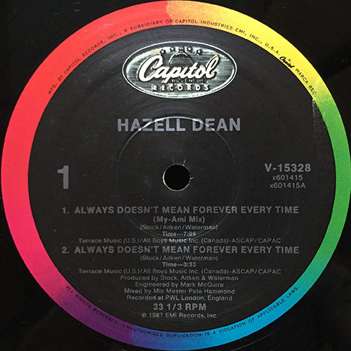 HAZELL DEAN // ALWAYS DOESN'T MEAN FOREVER EVERY TIME (MY-AMI MIX) (7:05) / (ORIGINAL) (3:33) / THEY SAY IT'S GONNA RAIN (INDIAN SUMMER MIX) (6:17) / (ORIGINAL) (3:54)