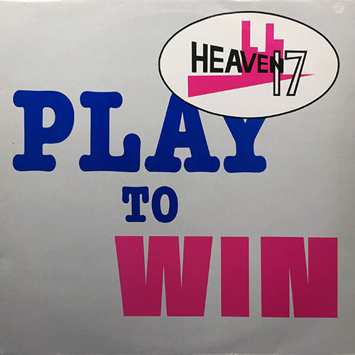 HEAVEN 17 // PLAY TO WIN (7:29) / PLAY (8:30)