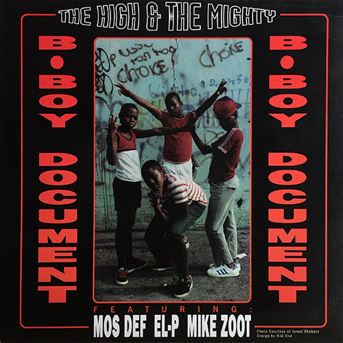 HIGH & MIGHTY feat. MOS DEF, EL-P & MIKE ZOOT // B-BOY DOCUMENT (3VER) / MIND, SOUL & BODY (3VER)