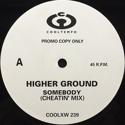 HIGHER GROUND // SOMEBODY (3VER)