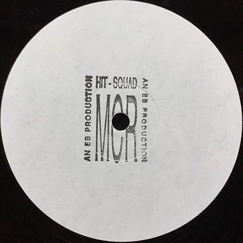 HIT SQUAD MCR / THE SHURE-4 / S-B-M & MC TUNES // WAX ON THE MELT / ONLY THE DOPE / BACK TO ATTACK