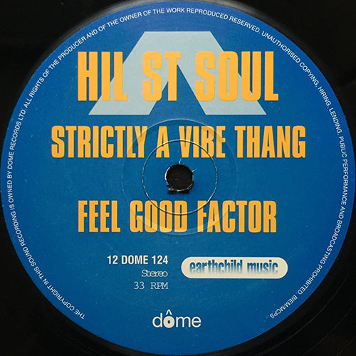 HIL ST SOUL // STRICTLY A VIBE THANG (2VER) / FEEL GOOD FACTOR