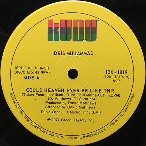 IDRIS MUHAMMAD // COULD HEAVEN EVER BE LIKE THIS (8:37) / TASTY CAKES (4:23)