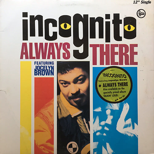 INCOGNITO feat. JOCELYN BROWN // ALWAYS THERE (4VER)
