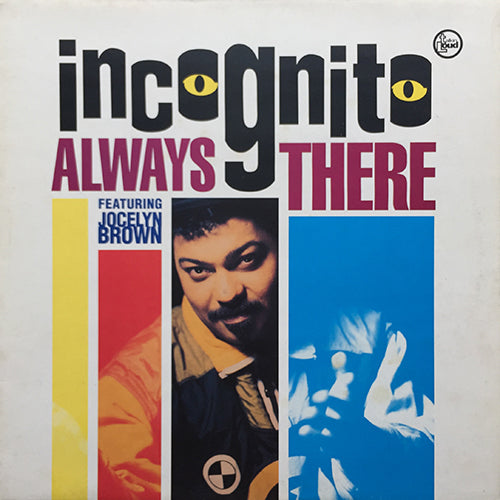 INCOGNITO feat. JOCELYN BROWN // ALWAYS THERE (12" MIX) / (DUB ZONE MIX) / JOURNEY INTO SUNLIGHT