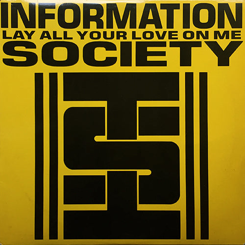 INFORMATION SOCIETY // LAY ALL YOUR LOVE ON ME (5VER) / FUNKY AT 45