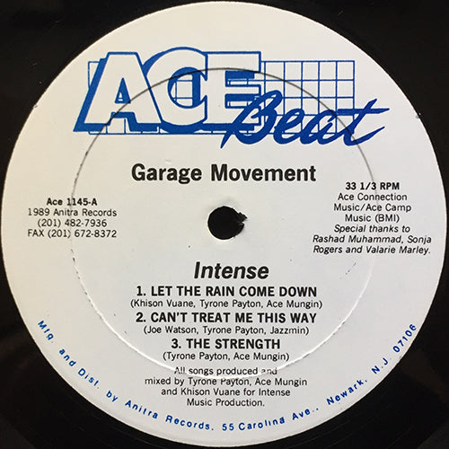 INTENSE // GARAGE MOVEMENT (EP) inc. LET THE RAIN COME DOWN / CAN'T TREAT ME THIS WAY / THE STRENGTH / YOU GOT TO LOVE ME / DOG A BASELINE
