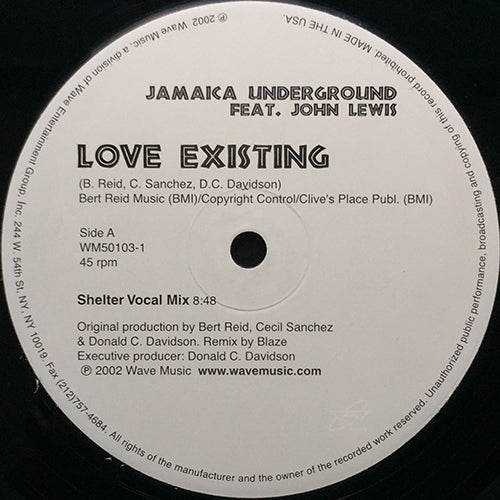 JAMAICA UNDERGROUND feat. JOHN LEWIS // LOVE EXISTING (BLAZE REMIXES) (3VER)