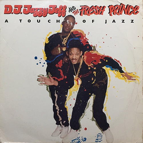 JAZZY JEFF & FRESH PRINCE // A TOUCH OF JAZZ (4VER)