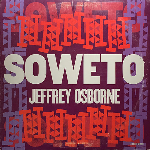JEFFREY OSBORNE // SOWETO (7:08) / DUB (5:22)