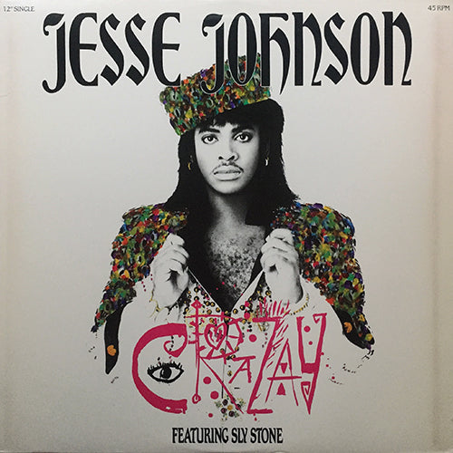 JESSE JOHNSON feat. SLY STONE // CRAZAY (EXTENDED VERSION) (7:08) / DRIVE YO CADILLAC (6:12)