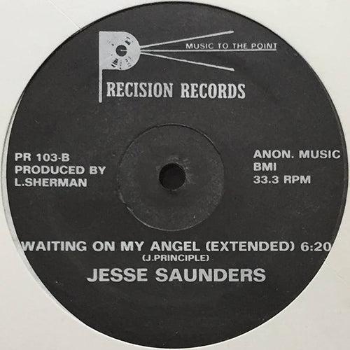 JESSE SAUNDERS // WAITING ON MY ANGEL (5:10/6:20)