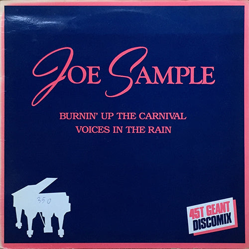 JOE SAMPLE // BURNIN' UP THE CARNIVAL (7:20) / VOICES IN THE RAIN (6:25)