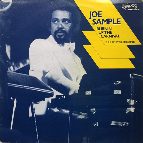 JOE SAMPLE // BURNIN' UP THE CARNIVAL (FULL LENGTH DISCO MIX) / DREAM OF DREAMS