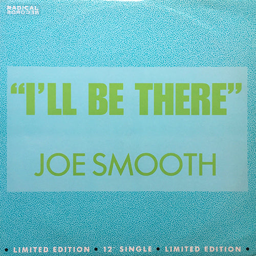 JOE SMOOTH // I'LL BE THERE (4VER)