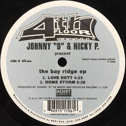 JOHNNY "D" & NICKY P. // THE BAY RIDGE (EP) inc. LOVE HOTT / HOME STORM / THIS DAY / ALL KEY'D UP